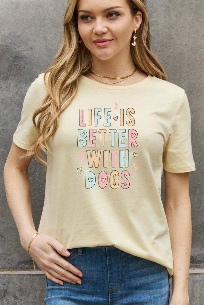 Simply Love Full Size LIFE IS BETTER WITH DOGS Graphic Cotton Tee - Tran.scend 