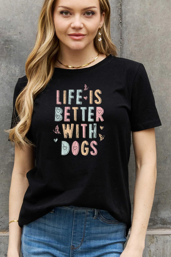 Simply Love Full Size LIFE IS BETTER WITH DOGS Graphic Cotton Tee - Tran.scend 